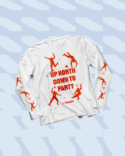 Up North Down To Party Long Sleeve Charity T-Shirt
